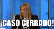 caso-cerrado-he-dicho.gif