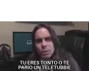 tu-eres-tonto-o-te-pario-un-teletubbie01660622121.webp